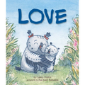 Love: A Sweet Board Book for Babies and Toddlers (Board Book, Picture Book)