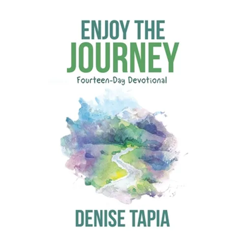 Enjoy the Journey: Fourteen-Day Devotional