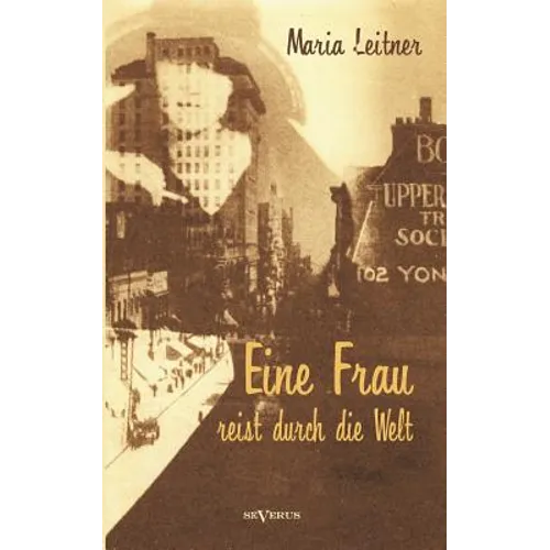 Eine Frau reist durch die Welt
