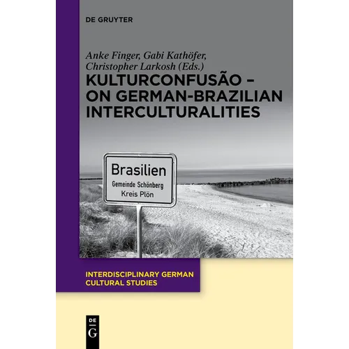 Kulturconfusão - On German-Brazilian Interculturalities