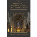 The Theology of Love in the Ten Commandments