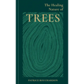 The Healing Nature of Trees