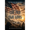 My Dad's: The Men of Two Wars