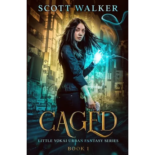 Caged: Little Yokai Urban Fantasy Series Book 1