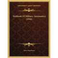 Textbook Of Military Aeronautics (1918)
