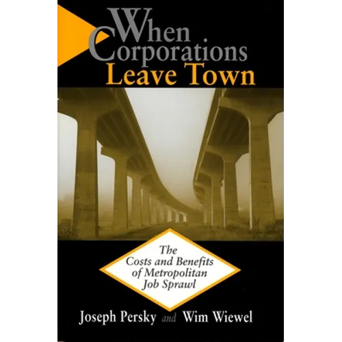 When Corporations Leave Town: The Cost and Benefits of Metropolitan Job Sprawl