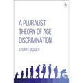 A Pluralist Theory of Age Discrimination