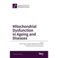 Mitochondrial Dysfunction in Ageing and Diseases
