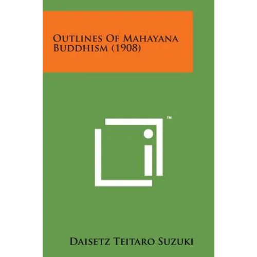 Outlines of Mahayana Buddhism (1908)