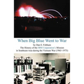When Big Blue Went to War: A History of the IBM Corporation's Mission in Southeast Asia During the Vietnam War (1965-1975)