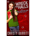 Wreck the Halls: a Worst Detective Ever Christmas novella