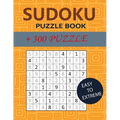Sudoku Puzzle Book: +300 puzzles, easy to extreme
