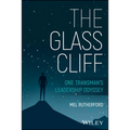 The Glass Cliff: One Transman's Leadership Odyssey