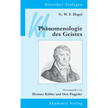 G. W. F. Hegel: Phänomenologie Des Geistes