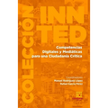 Competencias Digitales y Mediáticas para una Ciudadanía Crítica