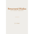 Structural Haiku: Forty Absolute Compositions