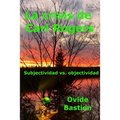 La crisis de Carl Rogers: Subjectividad vs. objetividad