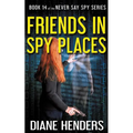 Friends In Spy Places
