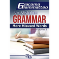 More Misused Words: No Mistakes Grammar, Volume III