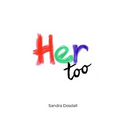 Her too