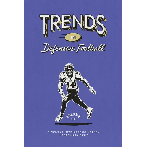 Trends in Defensive Football: Volume 1