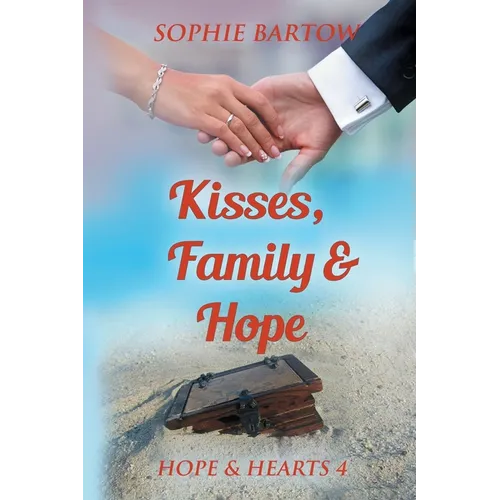Kisses, Family & Hope: A Small-Town, Later-in-Life Mystery Romance