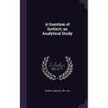A Question of Instinct; an Analytical Study