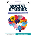 Authentic Assessment in Social Studies: A Guide to Keeping It Real in the Age of A.I.