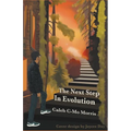 The Next Step in Evolution
