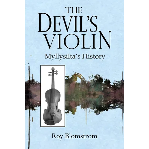 The Devil's Violin: Myllysilta's History