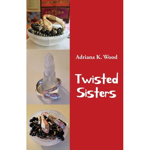 Twisted Sisters: and other stories