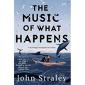 The Music of What Happens