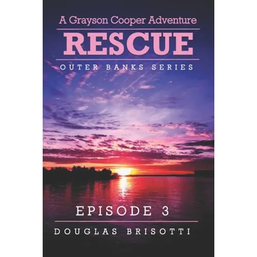 Rescue: A Grayson Cooper Adventure