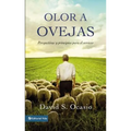 Olor a Ovejas: Perspectivas Y Principios Para El Servicio