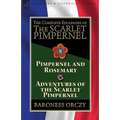 The Complete Escapades of The Scarlet Pimpernel: Volume 8-Pimpernel and Rosemary & Adventures of the Scarlet Pimpernel