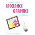 The First Book of Freelance Graphics for Windows