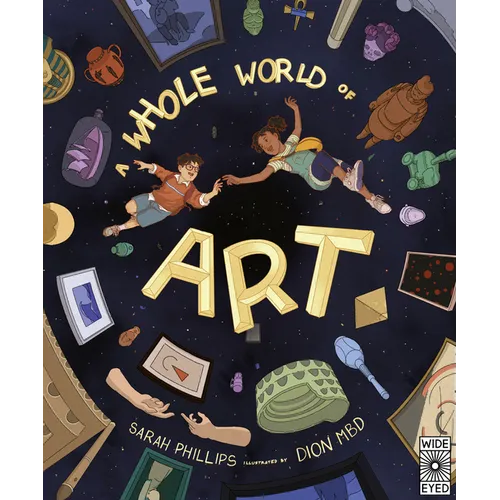 A Whole World of Art: A Time-Travelling Trip Through a Whole World of Art