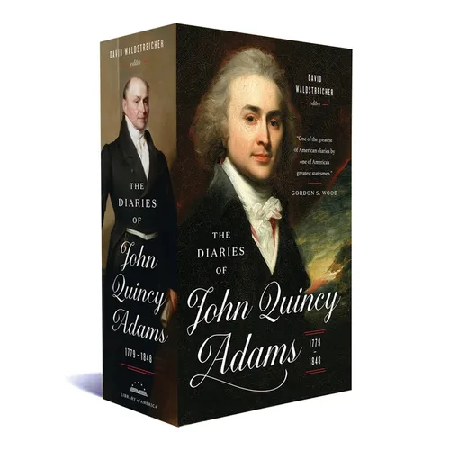 The Diaries of John Quincy Adams 1779-1848: A Library of America Boxed Set