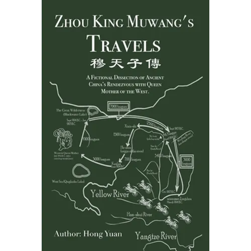 Zhou King Muwang's Travels: A Fictional Dissection of Ancient China's Rendezvous with Queen Mother of the West