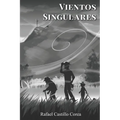 Vientos Singulares: Poemas 2012-2024