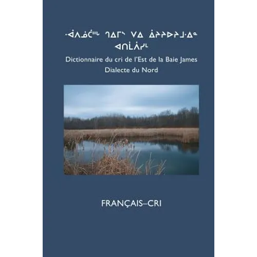Dictionnaire Du Cri de L'Est (Nord): Francais-Cri