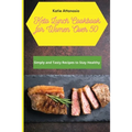 Keto Lunch Cookbook for Women Over 50: Simply and Tasty Recipes to Stay Healthy