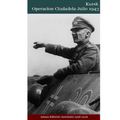 Kursk Operacion Ciudadela Julio 1943