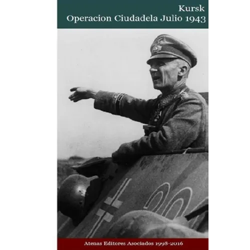 Kursk Operacion Ciudadela Julio 1943