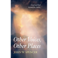 Other Voices, Other Places