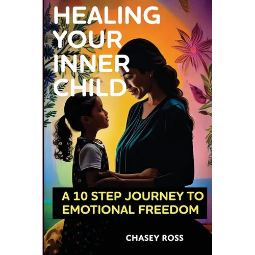 Healing Your Inner Child