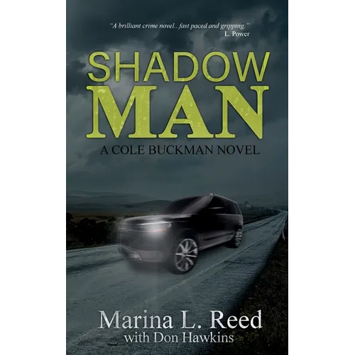 Shadow Man: a Cole Buckman Novel