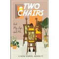 Two Chairs: God, My Life and Me