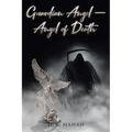 Guardian Angel - Angel of Death