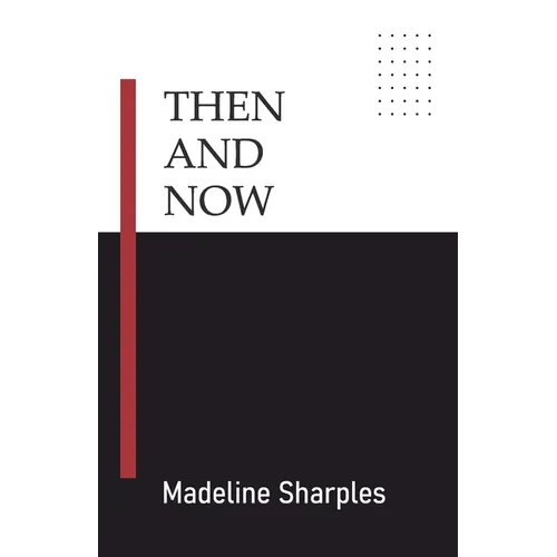 Then and Now